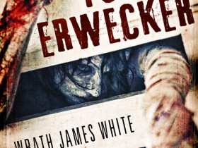 Wrath James White - Der Totenerwecker